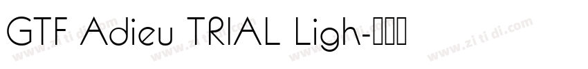 GTF Adieu TRIAL Ligh字体转换